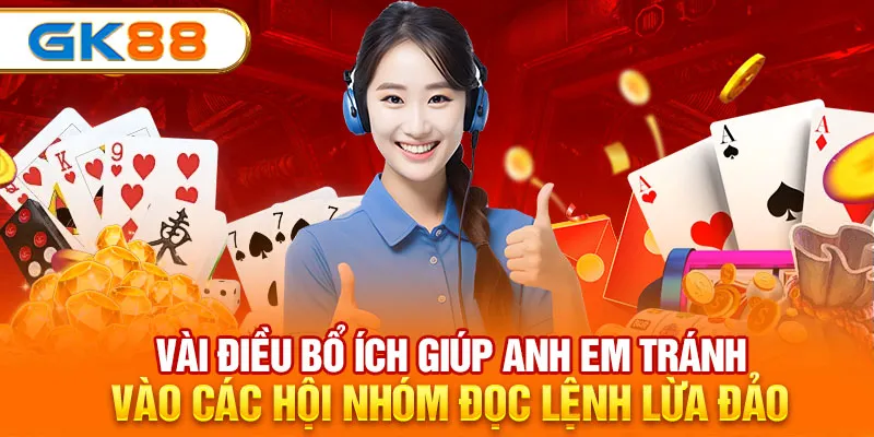 Vài điều bổ ích giúp anh em tránh vào các hội nhóm đọc lệnh lừa đảo 